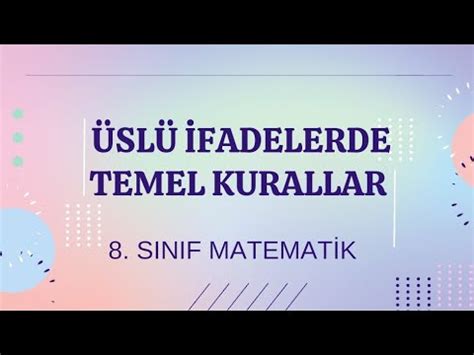 ÜSLÜ İFADELERDE TEMEL KURALLAR 8 Sınıf Matematik YouTube