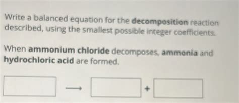 Solved Write A Balanced Equation For The Decomposition Reaction