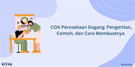 COA Perusahaan Dagang Pengertian Contoh Dan Cara Membuatnya