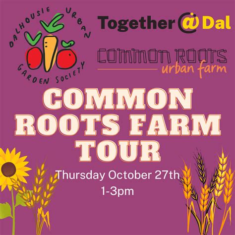 Common Roots Farm Tour — Dalhousie Urban Garden Society