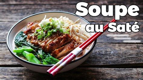 Soupe de nouilles au saté Le Riz Jaune Riz jaune Cuisine asiatique