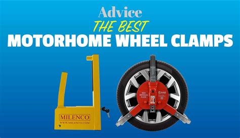 The Best Motorhome Wheel Clamp 2025 Our Top Picks Practical Motorhome