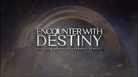 ENCOUNTER WITH DESTINY SERVICE I 2ND JULY 2023 YouTube