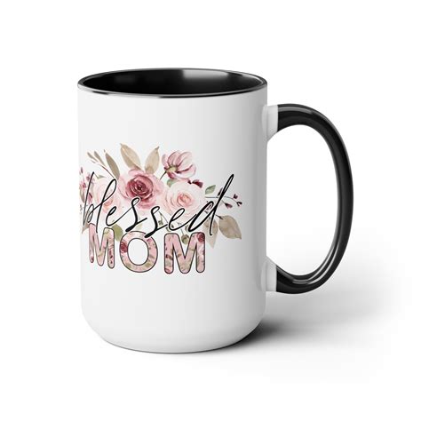 Blessed Mom Two Tone Coffee Mugs 15oz Etsy