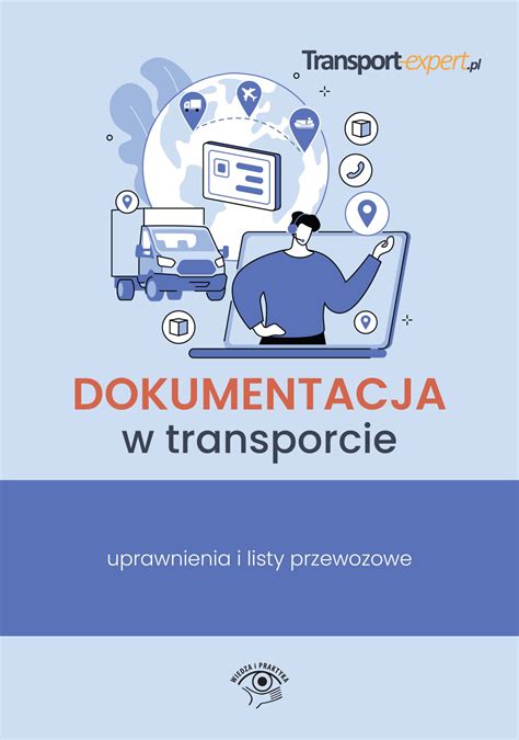 Dokumentacja W Transporcie Uprawnienia I Listy Przewozowe Sklep Muve Pl