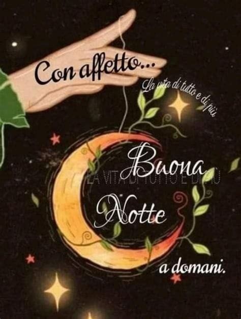 Pin Di Anna Maria Evangelisti Su Buonanotte Buonanotte Auguri Di