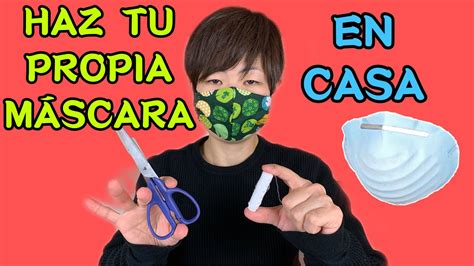 CÓMO HACER una MASCARILLA o CUBREBOCAS en CASA MUY FÁCIL YouTube