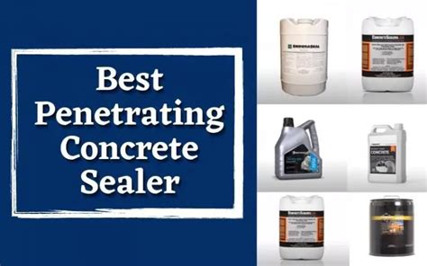 What Is The Best Penetrating Concrete Sealer Top 6 Picks