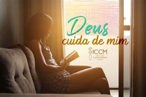 Deus Cuida De Mim Iccm Igreja Crist Corpo Do Messias