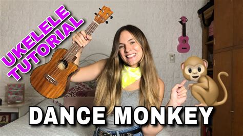 COMO TOCAR DANCE MONKEY Tones and I UKELELE TUTORIAL FÁCIL YouTube