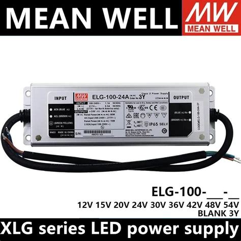 MEAN WELL ELG 100 24A 3Y 100W 24A 36A 42A 48A24B 36B 48B 54B Waterproof