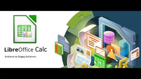 LibreOffice Calc ta Sıralama ve Süzgeç Kullanımı YouTube