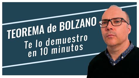 Teorema De Bolzano Demostraci N En Solo Minutos M Todo De La