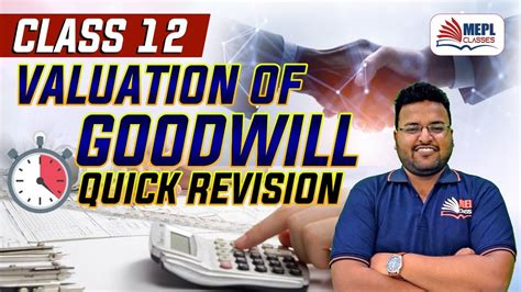 Class 12 Accounts Valuation Of Goodwill Quick Revision MEPL Classes