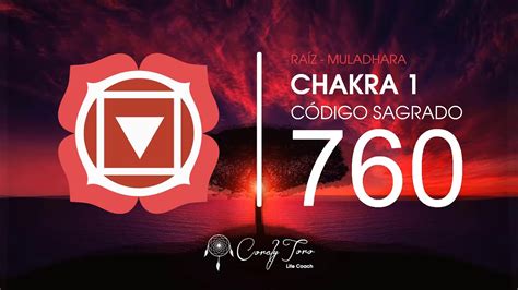 Activación Chakra 1 Raíz con el Código Sagrado 760 YouTube