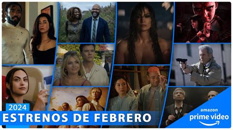 Estrenos Amazon Prime Video Febrero Series Y Pel Culas Youtube