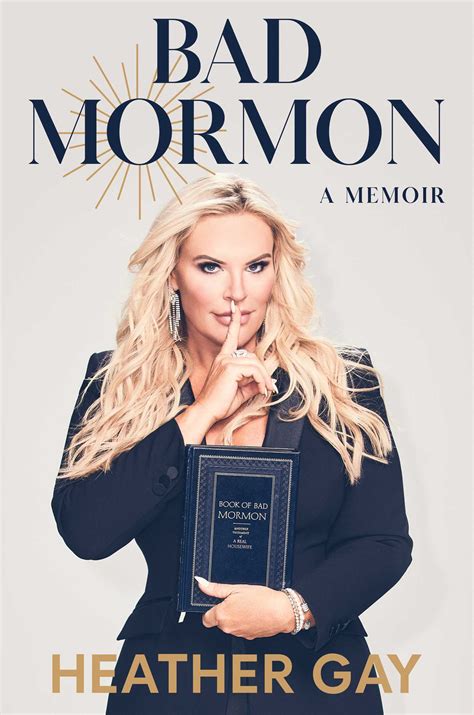 Bad Mormon A Memoir By Heather Gay Goodreads