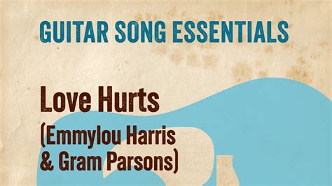 Love Hurts Emmylou Harris And Gram Parsons—complete Guitar Lesson Youtube