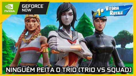 FORTNITE NINGUÉM PEITA ESSE TRIO TRIO VS SQUAD YouTube