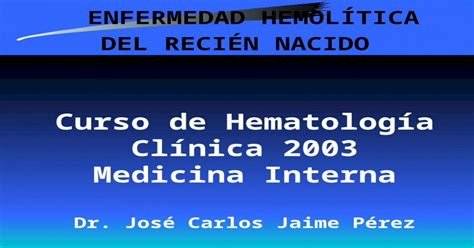 Enfermedad Hemol Tica Del Reci N Nacido Curso De Hematolog A Cl Nica