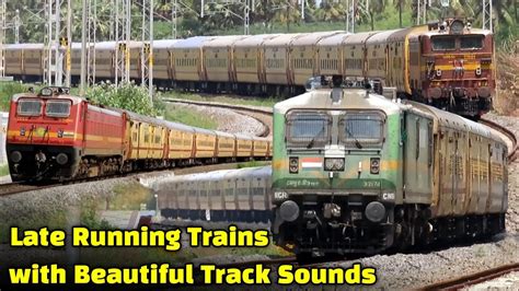 Late Running Trains With Beautiful Track Sounds Gowthami SF Express