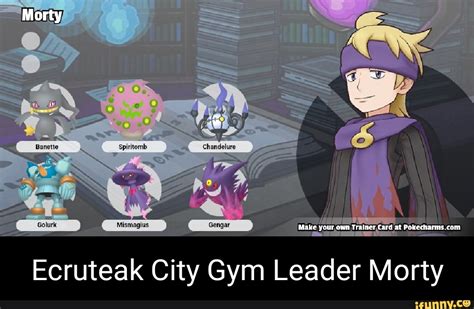 Morty Make Own Tralnet Card At Ecruteak City Gym Leader Morty Ifunny