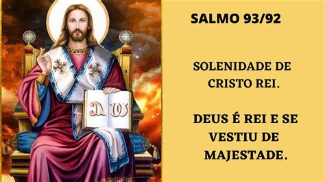 Salmo Solenidade Cristo Rei Deus Rei E Se Vestiu De Majestade