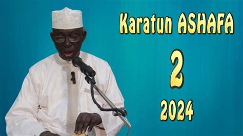 Karatun ASHAFA 2 2024 Prof Shiekh Umar Sani Fagge YouTube