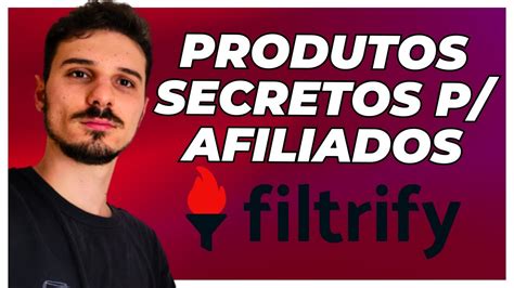 Como Escolher Produtos Campe Es Na Filtrify Como Usar O Filtrify