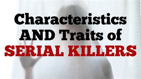 Characteristics And Traits Of A Serial Killer Disturbing Traits Of