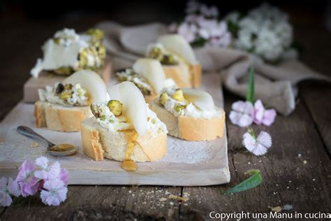 Crostini Al Gorgonzola Con Pere E Pistacchi Una Manu In Cucina