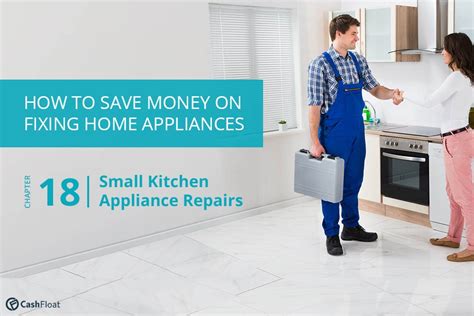 A Guide To Small Kitchen Appliance Repairs Cashfloat