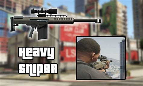 Where Can Gta Online Players Find The Heavy Sniper