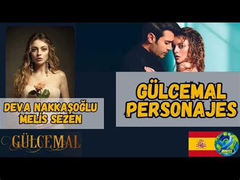 GÜLCEMAL Personajes Deva Nakkaşoğlu MELİS SEZEN gülcemal YouTube