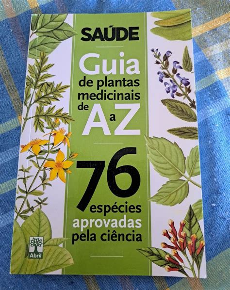 Guia De Plantas Medicinais De A A Z Esp Cies Aprovadas Pela Ci Ncia