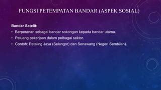 fungsi petempatan bandar  luar bandar pptx
