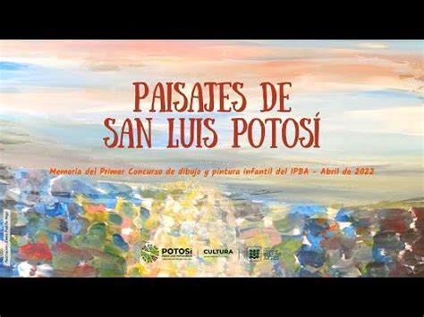 Paisajes De San Luis Potos Portal De Artes Visuales Ipba