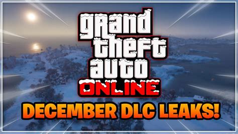 Gta Online December Dlc Leaks New Weapon New Cars Missions More