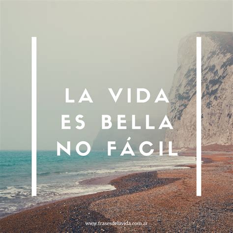 la vida es bella  facil frases de la vida