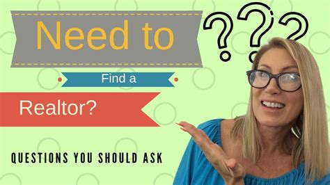 How To Find A Realtor Questions To Ask A Realtor Youtube