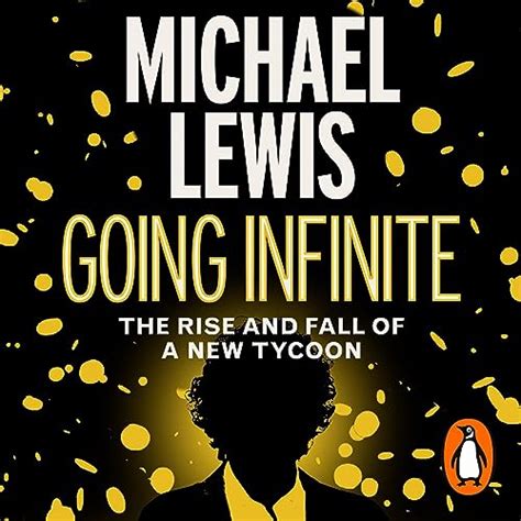 Going Infinite By Michael Lewis Audiobook Audible Au