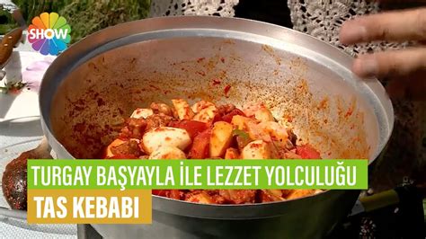 Tas Kebabı Tarifi Turgay Başyayla İle Lezzet Yolculuğu YouTube