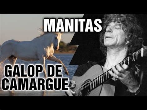 Apprendre Jouer Le Galop De Camargue De Manitas De Plata Youtube