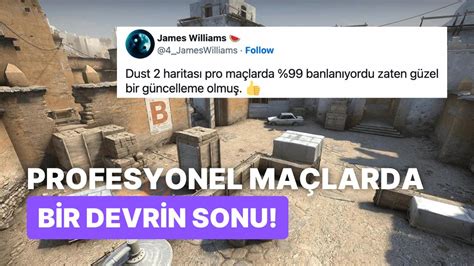 CS GO nun Efsane Haritası Dust 2 Aktif Harita Havuzundan Kaldırıldı