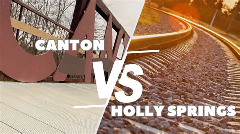 Canton GA vs Holly Springs GA