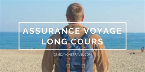 Quelle Assurance Voyage Choisir En Tour Du Monde Ou En Long Voyage