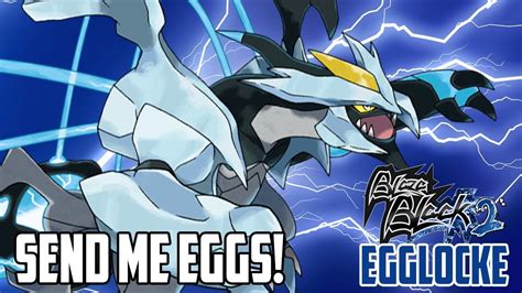 Open Send Me Eggs Pokemon Blaze Black 2 Egglocke Tutorial Youtube