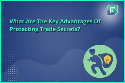 Key Advantages Of Protecting Trade Secrets Startupfino