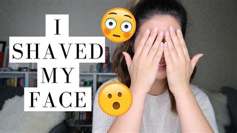 Why I Shaved My Face Youtube