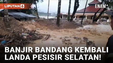 Banjir Bandang Kembali Terjang Pesisir Selatan Puluhan Keluarga